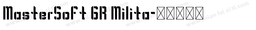 MasterSoft GR Milita字体转换
